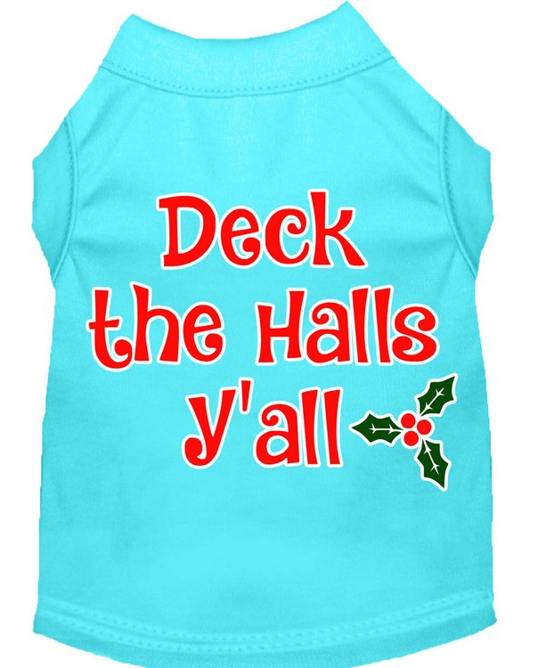 Deck the Halls Y'all Screen Print Dog Shirt Aqua XXXL